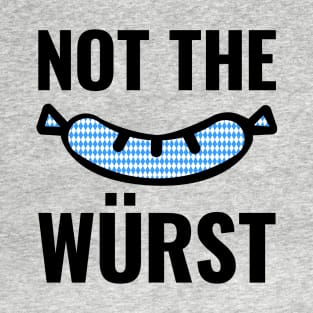 Not the Wurst (Worst) Bavarian Pattern T-Shirt